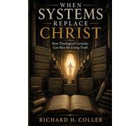 When Systems Replace Christ: How Theological Certainty Can Miss the Living Truth (Paul Knows TRUTH)