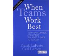 WHEN TEAMS WORK BEST