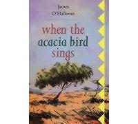 When the Acacia Bird Sings