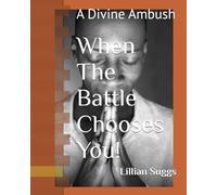 When The Battle Chooses You: A Divine Ambush
