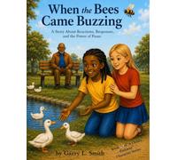 When the Bees Came Buzzing: "A Story About Reactions, Responses and the Power of Pause"