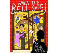 When the Bell Goes: A Rapping Rhyming Trip Through Childhood