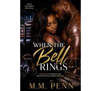 When the Bell Rings.: A Love Worth Fighting For