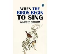 When the Birds Begin to Sing