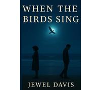 When The Birds Sing