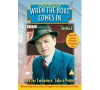 When The Boat Comes In: Ask For Twopence, Take A Penny [DVD]