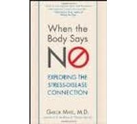When the Body Says No Publisher: Wiley