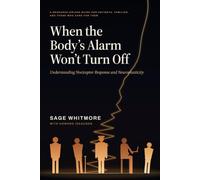 WHEN THE BODY'S ALARM WON'T TURN OFF: Understanding Nociceptor Response and Neuroplasticity