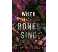 When the Bones Sing
