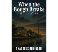 When the Bough Break (Paradise Lost - Series 2 of the Paradise Saga)