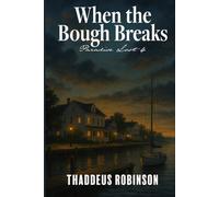 When the Bough Break (Paradise Lost - Series 2 of the Paradise Saga)