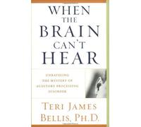 When the Brain Cant Hear by Bellis Teri James (21-Jul-2003) Paperback