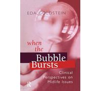 When the Bubble Bursts: Clinical Perspectives on Midlife Issues