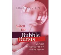 When the Bubble Bursts – Clinical Perspectives on Midlife Issues – Routledge
