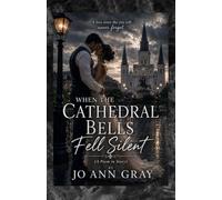 When The Cathedral Bells Fell Silent (A Poem in Story)