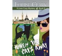 When the Cat's Away: 9 (9 Lives Cozy Mystery)