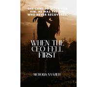 WHEN THE CEO FELL FIRST: She came to work for him. He was the one who never recovered.