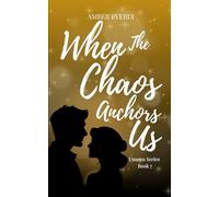 When the Chaos Anchors Us (Unseen)