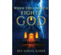 When The Church Fights God