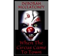 When The Circus Came To Town