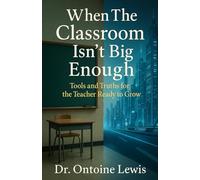 When the Classroom Isn’t Big Enough