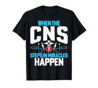 When The Clinical Nurse Specialist Steps in - CNS Nursing T-Shirt