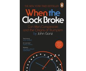 WHEN THE CLOCK BROKE by GANZ JOHN Paperback Self Help Business