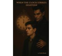 When The Clock Strikes Eighteen: 1