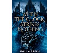 When The Clock Strikes Nothing (Dance of the Firefly)