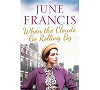 When the Clouds Go Rolling By: 3 (The Victoria Crescent Sagas) (The Victoria Crescent Sagas, 3)