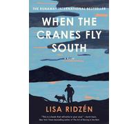 When the Cranes Fly South: A Novel by Lisa Ridz?n Paperback Book
