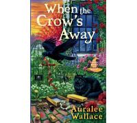 When The Crow's Away - Paperback / softback NEW Wallace, Aurale 03/05/2022