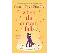 When The Curtain Falls (Paperback) Book - Carrie Hope Fletcher