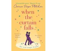 When The Curtain Falls (Paperback) Book - Carrie Hope Fletcher
