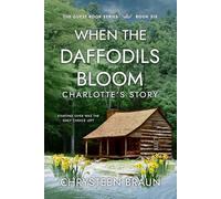 When the Daffodils Bloom: Charlotte's Story: 6 (The Guest Book Series)