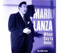 When the Day Is Done by Lanza, Mario (1998) Audio CD