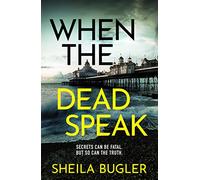 When the Dead Speak: A gripping and page-turning crime thriller packed with suspense (Dee Doran Crime Thriller, 2)