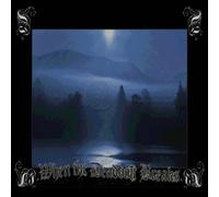 When The Deadbolt Breaks - In The Ruins, No Light Shall Shine (UK Import)