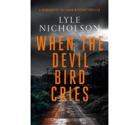 When the Devil Bird Cries : A female detective mystery
