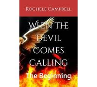When the Devil Comes Calling: The Beginning