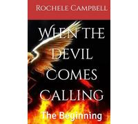 When the Devil Comes Calling: The Beginning