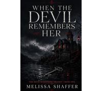 When the Devil Remembers Her (The Devil Remembers Trilogy.)