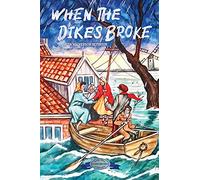 When the Dikes Broke