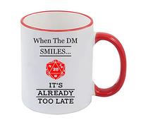 When The DM Smiles It's Already Too Late - Dungeons and Dragons, RPG Gamer Gift, DND Player Gift, Coffee, Tea 11oz Ceramic Rim Mug. (Red Rim)