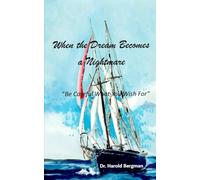 When the Dream Becomes a Nghtmare: Be Careful What You Wish For