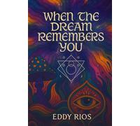 When the Dream Remembers You