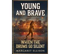 When the Drums Go Silent (Young and Brave)