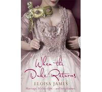 When the Duke Returns: The Sexy and Romantic Regency Romance