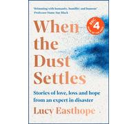 When the Dust Settles : The gripping behind-the-scenes memoir from the UK's top disaster planner - A SUNDAY TIMES BESTSELLER