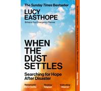 When the Dust Settles : The gripping behind-the-scenes memoir from the UK's top disaster planner - A SUNDAY TIMES BESTSELLER
